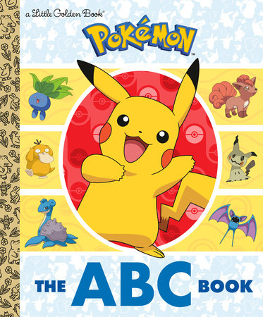 Pokémon: The ABC Book. A little golden book
