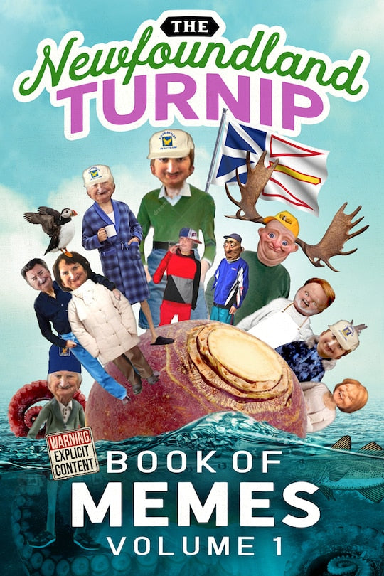 (PRE-ORDER) The Newfoundland Turnip Book of Memes: Volume 1