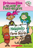 Princess Pink and the Land of Fake-Believe #1: Moldylocks and the Three Beards