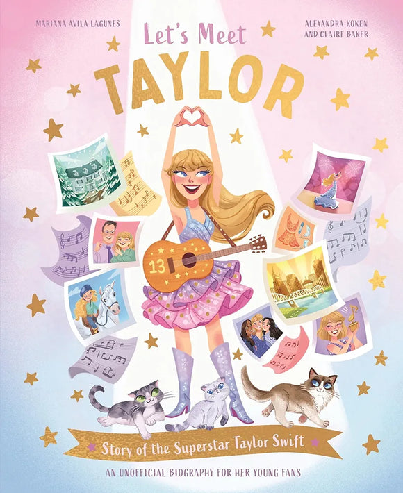 Let's Meet Taylor
Story of the Superstar Taylor Swift