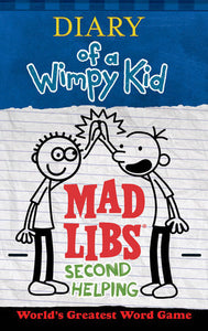 Diary of a Wimpy Kid Mad Libs: Second Helping
(WORLD'S GREATEST WORD GAME)