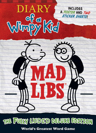 Diary of a Wimpy Kid Mad Libs
THE FULLY LÖDED DELUXE EDITION