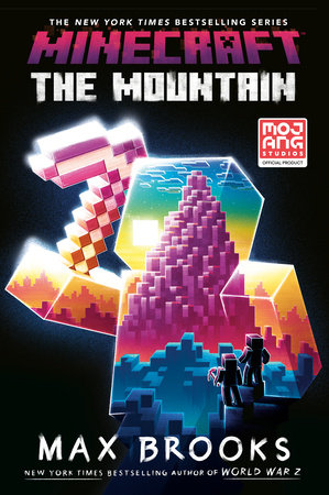 Minecraft: The Mountain
AN OFFICIAL MINECRAFT NOVEL