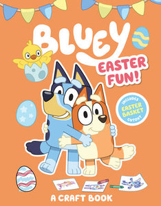 Bluey: Easter Fun!: A Craft Book