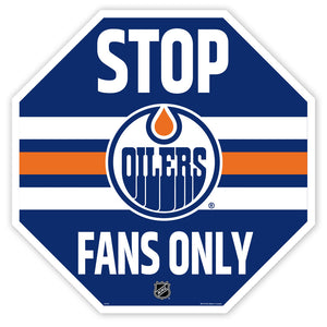 (PRE-ORDER) Edmonton Oilers NHL 23" Stop Fans Only Sign [ALL PRE-ORDERS ARE FINAL]