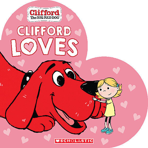 Clifford Loves (Shaped Board Book)