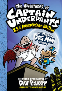 The Adventures of Captain Underpants: 25 ½ Anniversary Edition
