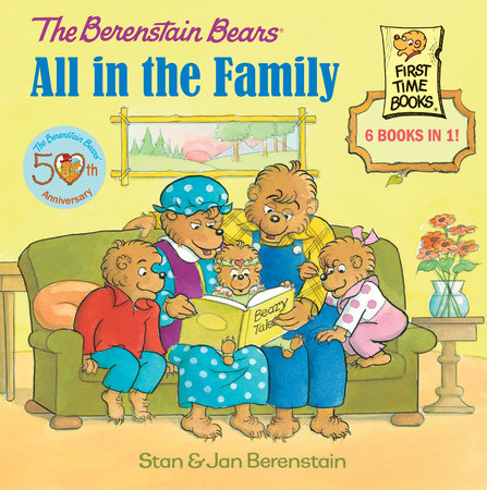 The Berenstain Bears: All in the Family (6 Books in 1)