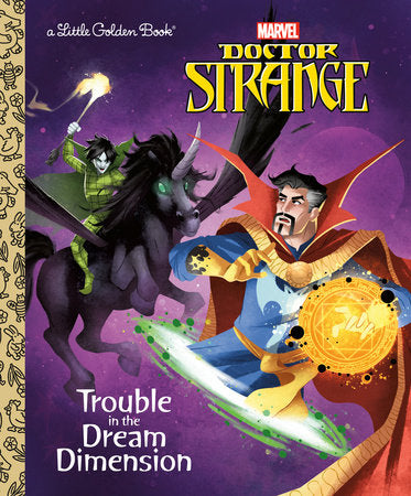 Trouble in the Dream Dimension (Marvel: Doctor Strange) a little Golden book