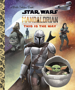 Star Wars: The Mandalorian This Is The Way A little golden book