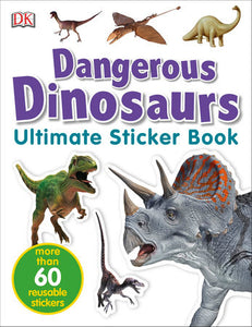 Ultimate Sticker Book: Dangerous Dinosaurs