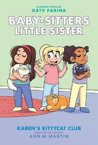 Karen's Kittycat Club (Baby-sitters Little Sister Graphic Novel #4) (Adapted edition)