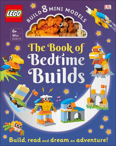 The LEGO Book of Bedtime Builds
With Bricks to Build 8 Mini Models