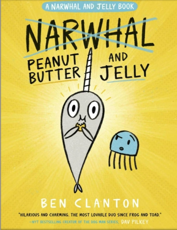 Peanut Butter and Jelly (A Narwhal and Jelly Book #3)
