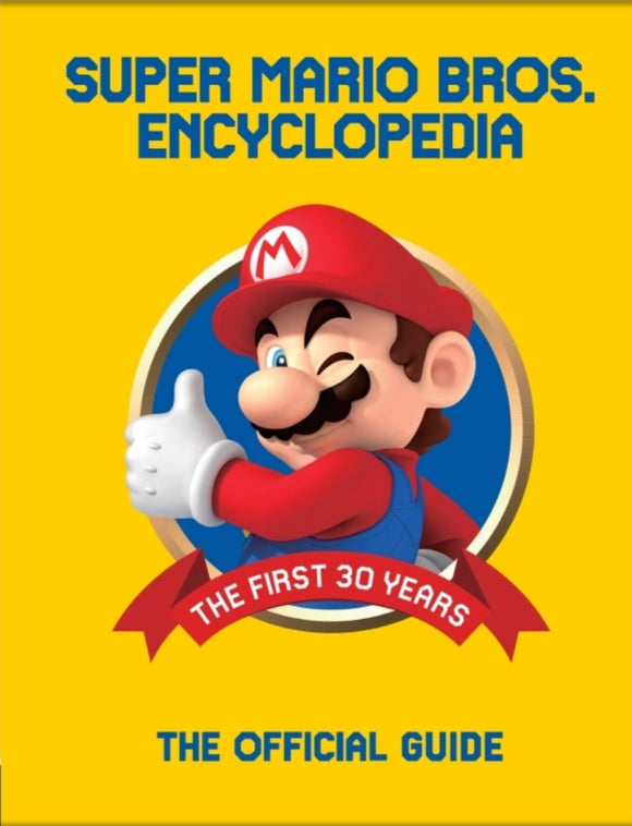 Super Mario Encyclopedia: The Official Guide to the First 30 Years HARDCOVER