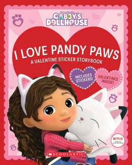 I Love Pandy Paws: A Valentine Sticker Storybook (Gabby's Dollhouse) INCLUDES STICKERS AND VALENTINES