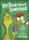 My Book About Christmas by ME, Myself
with some help from the Grinch & Dr. Seuss (Paperback)
