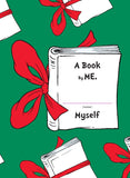 My Book About Christmas by ME, Myself
with some help from the Grinch & Dr. Seuss (Paperback)