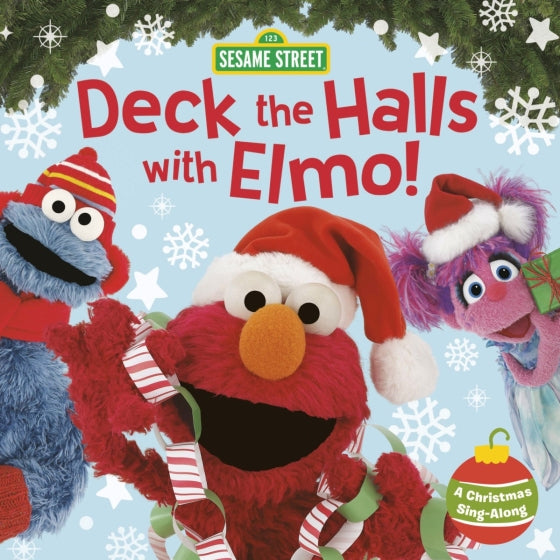 Deck the Halls with Elmo! A Christmas Sing-Along (Sesame Street) Board Book