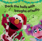 Deck the Halls with Elmo! A Christmas Sing-Along (Sesame Street) Board Book
