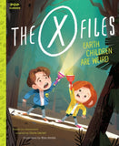 The X-Files: Earth Children Are Weird
A Picture Book (Hardcover)
