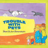 The Berenstain Bears' Trouble with Pets - with bonus stickers (paperback)
